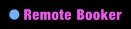 Remote Booker