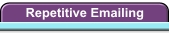 Repetitive Emailing